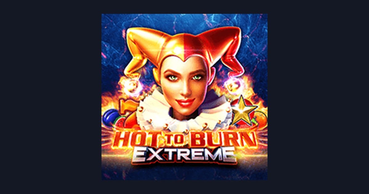 Hot To Burn Extreme: Sensasi Slot Jackpot & Slot Depo 10k Pragmatic Play