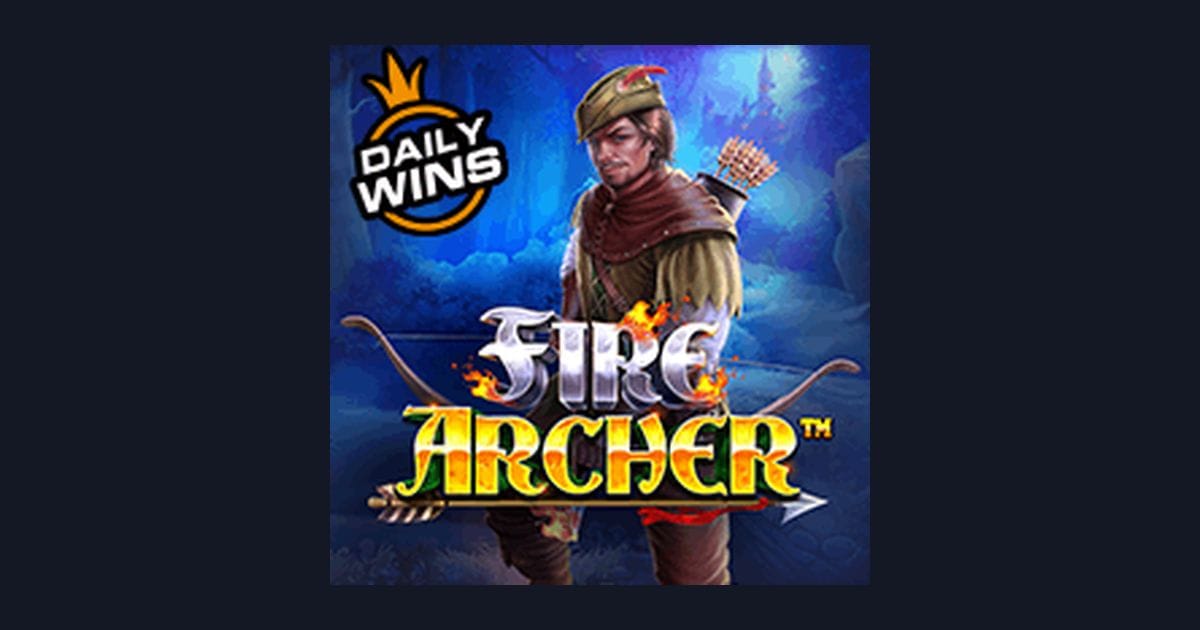 Fire Archer dan Tips Pola Maxwin untuk Slot Modal Receh
