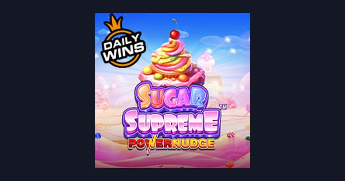 Rahasia Trik Auto Maxwin di Slot Sugar Supreme Powernudge Pragmatic Play
