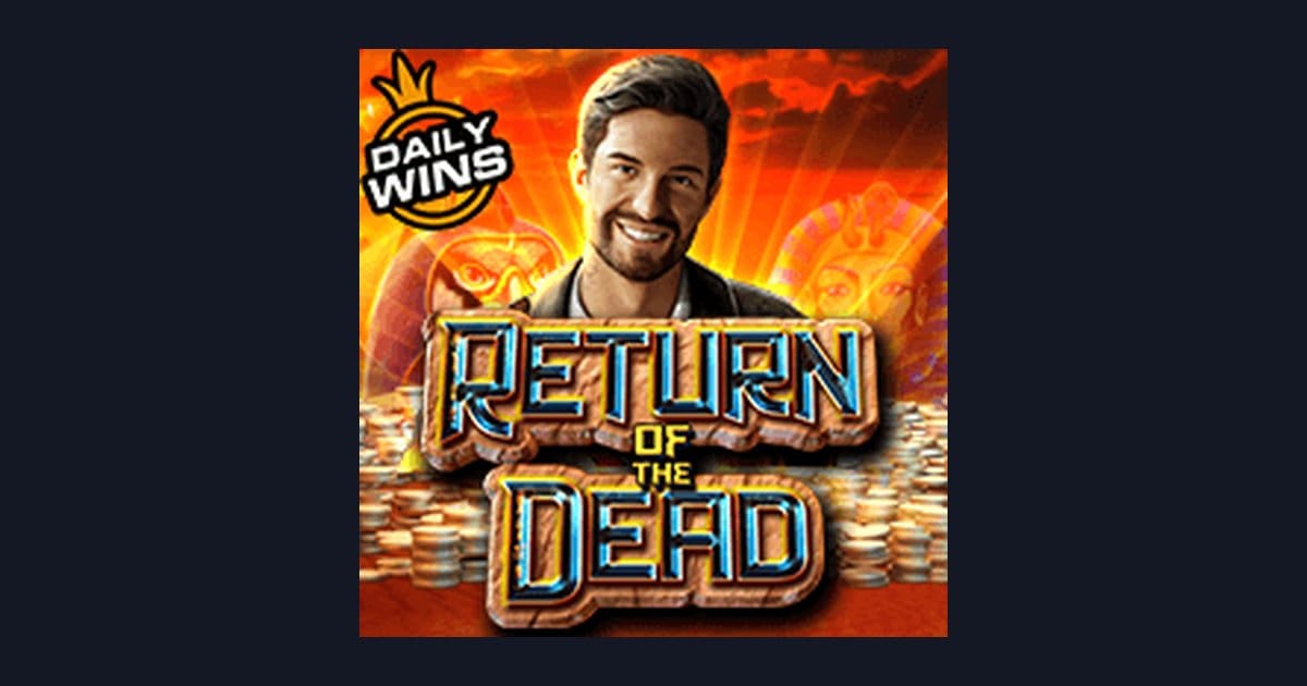 Mengenal Return of the Dead dengan Info RTP Live Tertinggi dan Slot Modal Minim